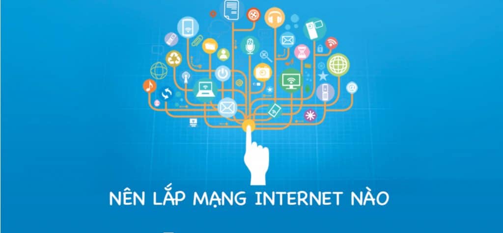nên lắp mạng wifi nào